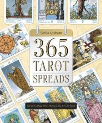 365 Tarot-Spreads: Die Magie jedes Tages enthüllen