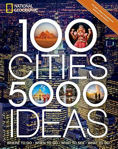100 Städte, 5.000 Ideen: Wohin reisen, wann reisen, was tun, was sehen?