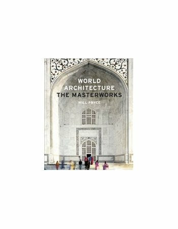 World Architecture: The Masterworks 2nd Revised edition