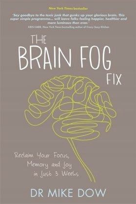 Brain Fog Fix: Reclaim Your Focus, Memory, and Joy in Just 3 Weeks