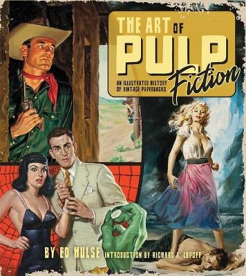 Art of Pulp Fiction: Eine illustrierte Geschichte Vintage-Taschenbücher