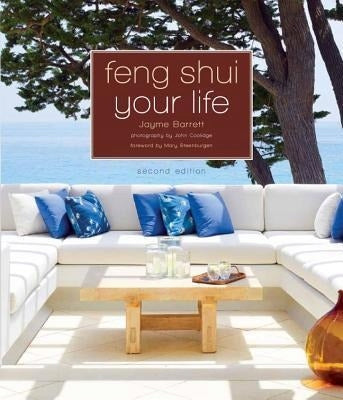 Feng Shui Your Life: Zweite Auflage, 2. überarbeitete Auflage