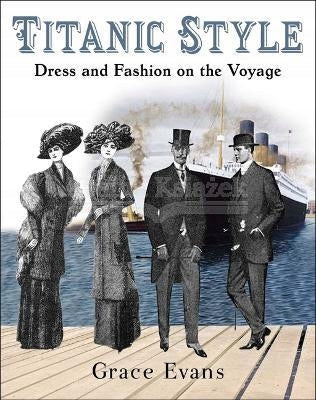Titanic Style: Kleidung und Mode auf der Reise