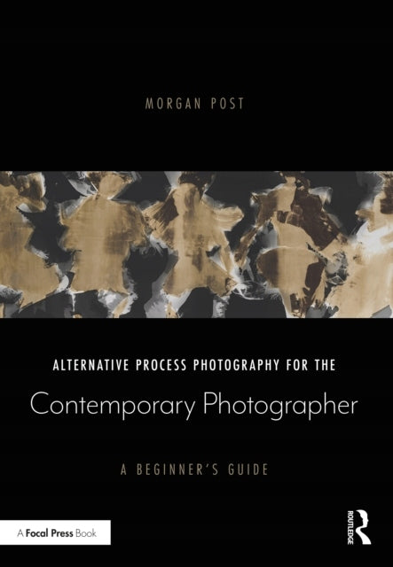 Alternative Prozessfotografie für den zeitgenössischen Fotografen: Ein Leitfaden für Anfänger