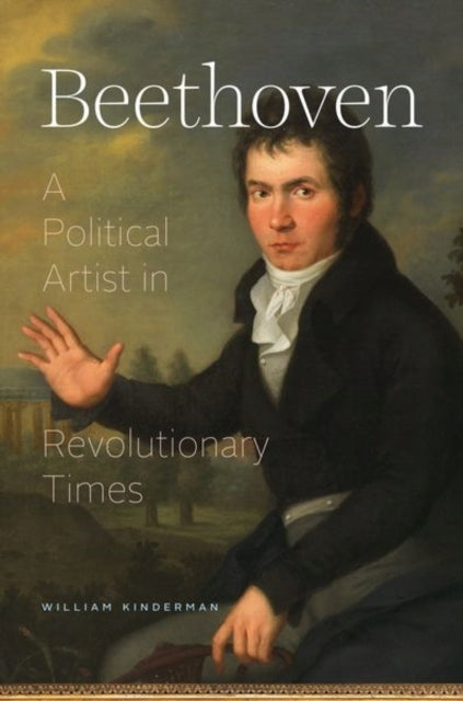 Beethoven: Ein politischer Künstler in revolutionären Zeiten