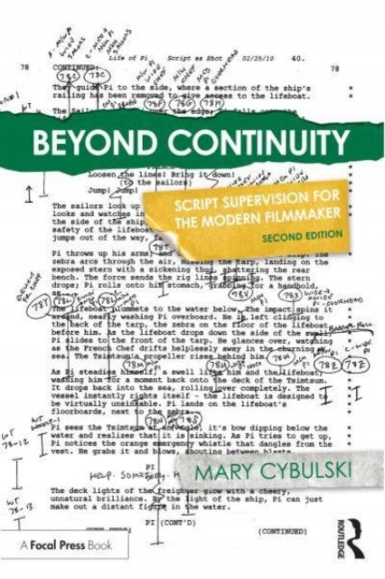 Beyond Continuity: Script Supervision for the Modern Filmmaker 2nd edition