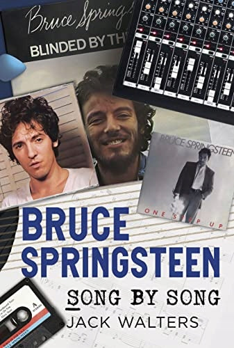 Bruce Springsteen: Lied für Lied