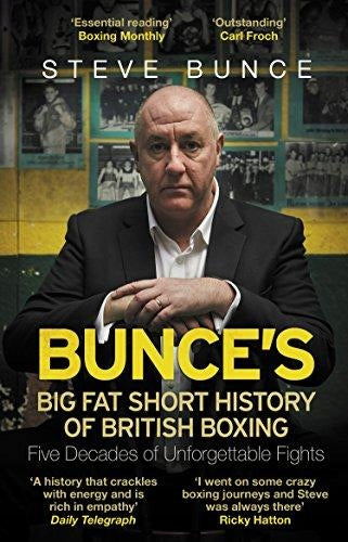 Bunces große, fette kurze Geschichte des britischen Boxens