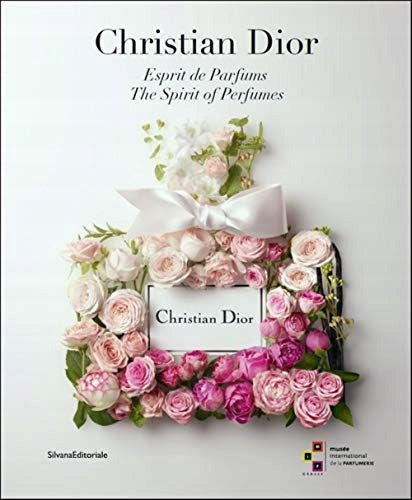 Christian Dior: The Spirit of Perfumes