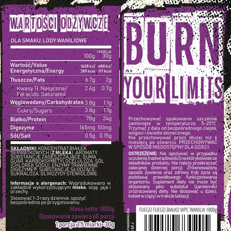 FUEGO WHEY PROTEIN 1800 G WPC VANILLA ICE CREAM Expiration date at least six months from the date of purchase