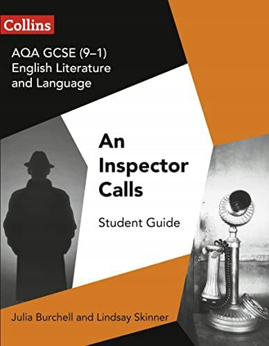 AQA GCSE (9-1) English Literature and Language - An Inspector Calls, An Inspector Calls