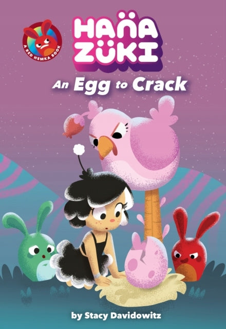 Hanazuki: Ein Ei zum Knacken: (Ein Hanazuki-Kapitelbuch)