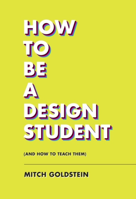 Wie man ein Designstudent wird (und wie man es ihm beibringt)