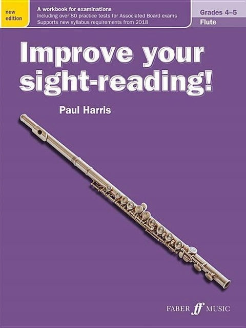 Improve your sight-reading! Flute Grades 4-5: New Edition New edition