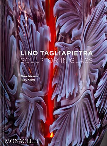 Lino Tagliapietra: Bildhauer in Glas