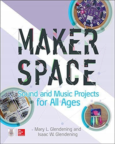 Makerspace-Sound- und Musikprojekte für alle Altersgruppen
