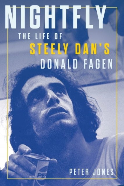 Nightfly: Das Leben von Donald Fagen von Steely Dan