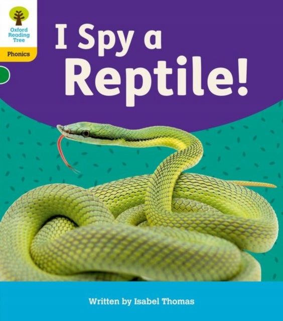 Oxford Reading Tree: Floppy's Phonics Decoding Practice: Oxford Level 5: I Spy a Reptile! 1