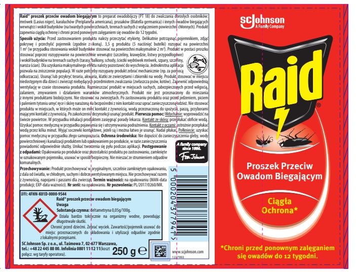Raid powder against cockroaches, ants and Prussians works for 12 weeks. Kind Aerosol