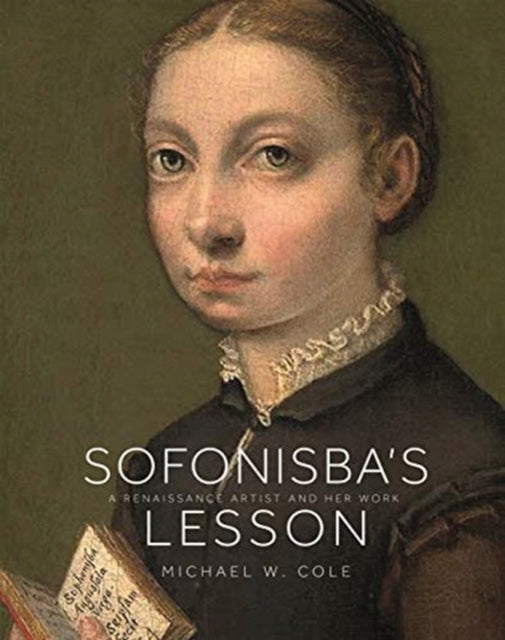 Sophonisbas Lektion: Eine Renaissance-Künstlerin und ihr Werk