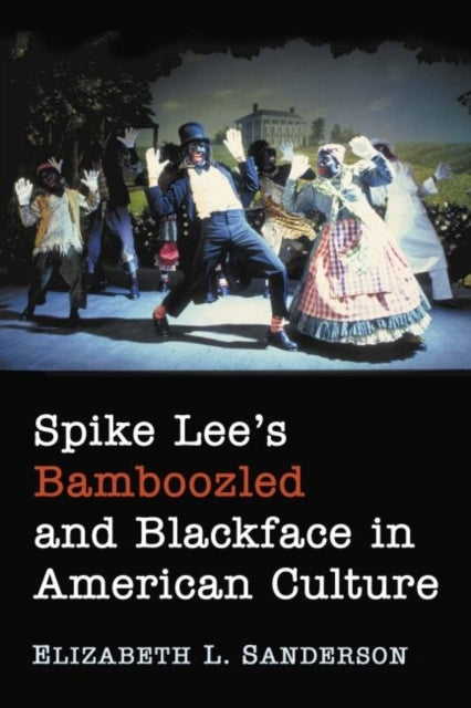 Spike Lees Bamboozled und Blackface in der amerikanischen Kultur