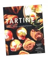 Tartine: A Classic Revisited: 68 All-New Recipes plus 55 Updated Favorites