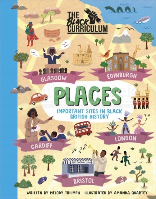 Black Curriculum Places: Important Sites in Black British History