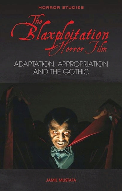 Blaxploitation-Horrorfilm: Adaption, Aneignung und Gothic