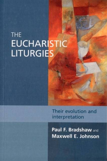 Eucharistische Liturgien: ihre Entwicklung und Interpretation