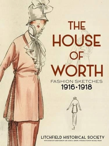 House of Worth: Fashion Sketches, 1916-1918: Fashion Sketches, 1916-1918