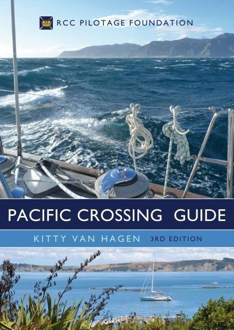 Pacific Crossing Guide 3. Auflage: RCC Pilotage Foundation 3. Auflage
