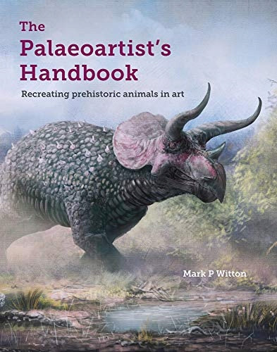 Handbuch für Paläokünstler: Nachbildung prähistorischer Tiere in der Kunst