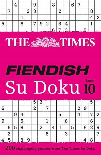 Times Fiendish Su Dok Buch 10: 200 herausfordernde Rätsel aus der Times-Ausgabe