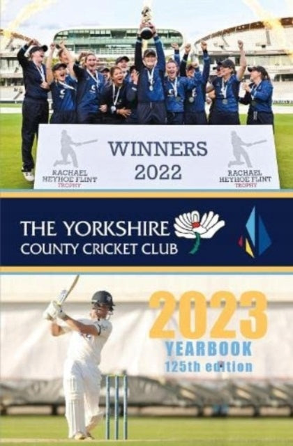 Yorkshire County Cricket Yearbook 2023: The Official Yearbook of The Yorkshire County Cricket Club