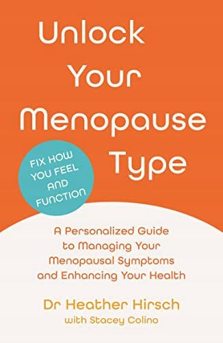 Unlock Your Menopause Type: A Personalized Guide to Managing Your Menopausal Symptoms and Enhancing Your Health Main