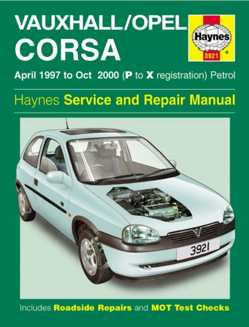 Vauxhall/Opel Corsa Petrol (Apr 97 - Oct 00) Haynes Repair Manual