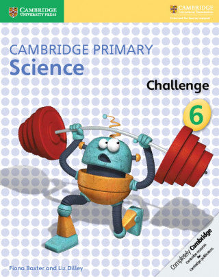 Cambridge Primary Science Challenge 6, 6, Cambridge Primary Science Challenge 6