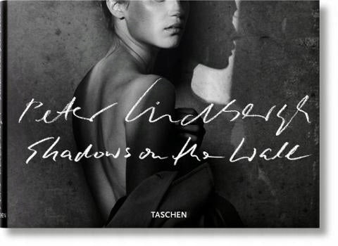 Peter Lindbergh. Shadows on the Wall Mehrsprachige Ausgabe 