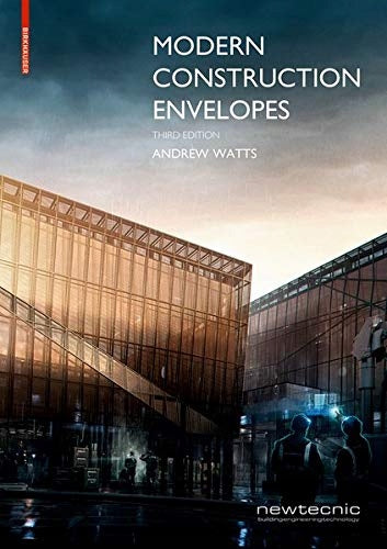 Modern Construction Envelopes: Systems for architectural design and prototyping 3rd ed.