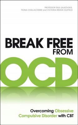 Break Free from OCD: Overcoming Obsessive Compulsive Disorder with CBT