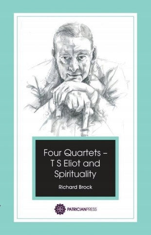 Vier Quartette - TS Eliot und Spiritualität 