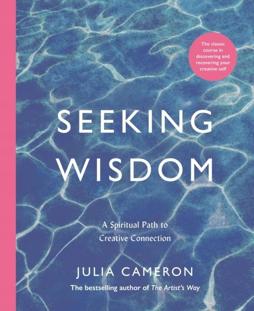 Seeking Wisdom: A Spiritual Path to Creative Connection Main