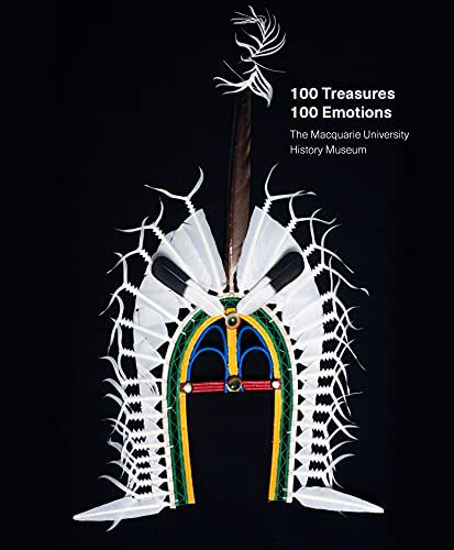 100 Schätze / 100 Emotionen: Das Geschichtsmuseum der Macquarie University 