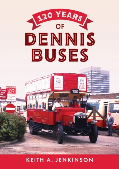 120 Jahre Dennis Buses 
