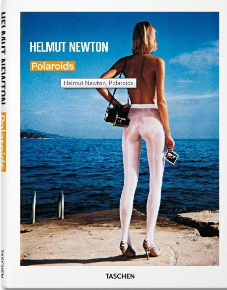 Helmut Newton. Polaroids Mehrsprachige Ausgabe 