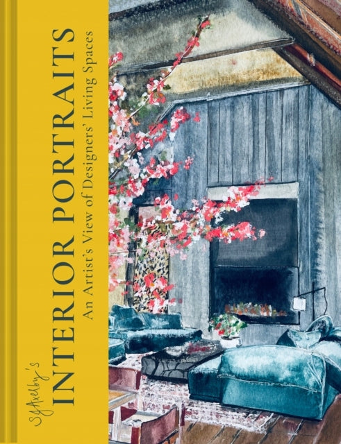 SJ Axelby's Interior Portraits: An Artist's View of Designers' Living Spaces