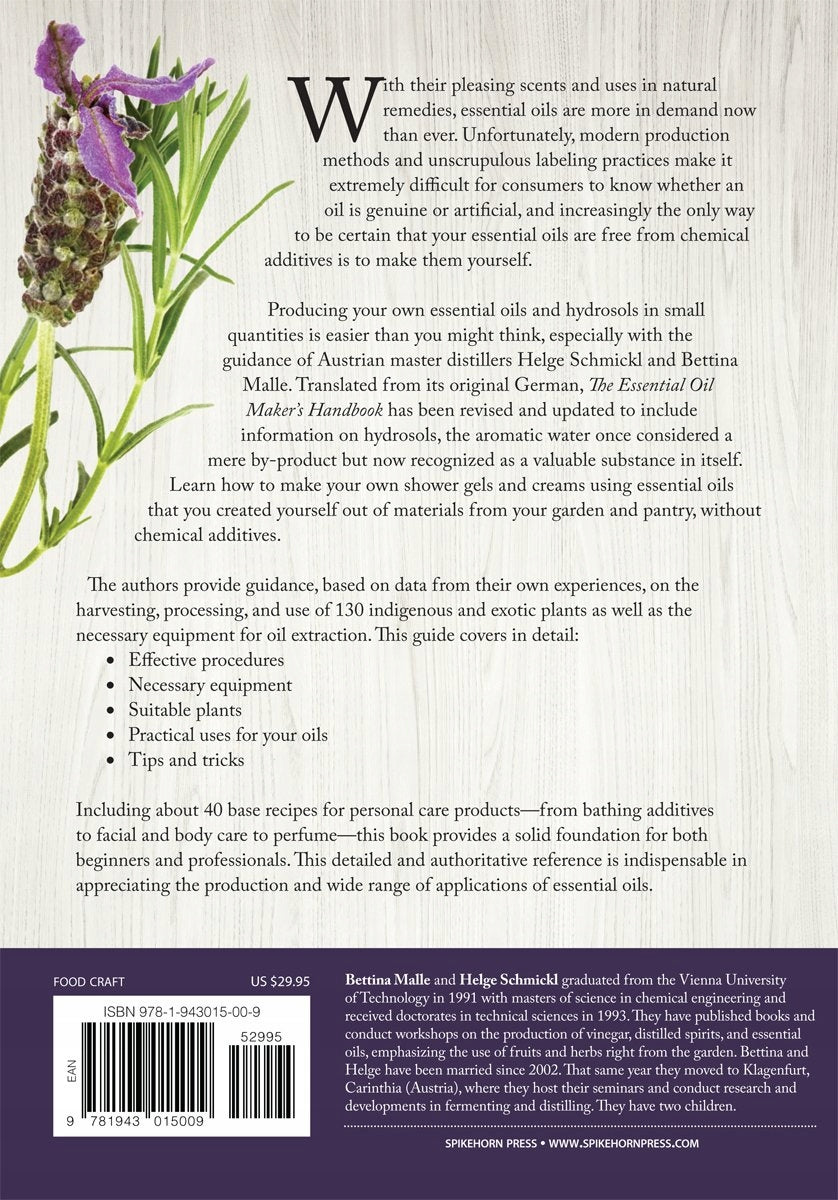 Essential Oil Maker's Handbook: Extracting, Distilling and Enjoying Plant Essences