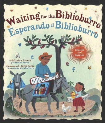 Waiting for the Biblioburro/Esperando el Biblioburro: (Spanish-English bilingual edition) Bilingual edition