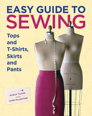 Easy Guide to Sewing Tops and T-Shirts, Skirts and Pants illustrated edition
