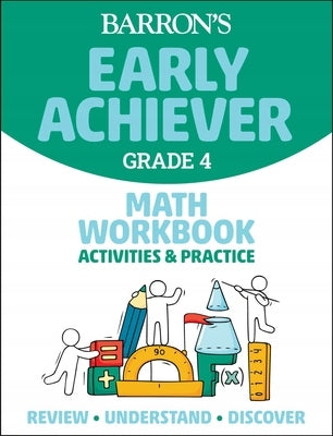 Barron's Early Achiever: Mathe-Arbeitsbuchaktivitäten und -übungen für die 4. Klasse 